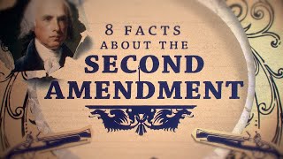 8 Facts about the SECOND AMENDMENT [upl. by Assirrec]