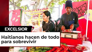 Sueño mexicano de haitianos vender lavar cargar y servir [upl. by Belac]