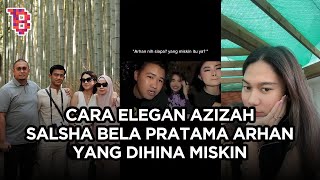 Cara elegan Azizah Salsha bela Pratama Arhan pasang badan saat dihina mantan [upl. by Olfe]