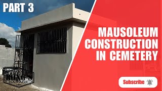 Mausoleum Construction in Cemetery  Part3 [upl. by Aciraa]