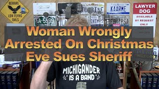 Woman Wrongly Arrested On Christmas Eve Sues Sheriff [upl. by Lambrecht]