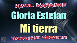 Gloria Estefan  Mi tierra karaoke version VT [upl. by Eirellam376]