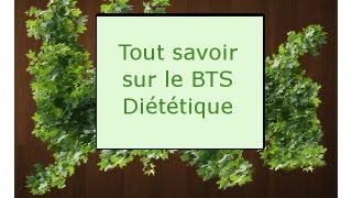 Tout ce quil faut savoir avant de commencer le BTS Diététique [upl. by Hnamik842]