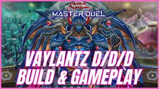 YuGiOh VAYLANTZ DDD BUILD GUIDE amp GAMEPLAY  Master Duel Season 29 [upl. by Adner]