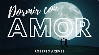 Meditación de la Bondad Amorosa para Dormir con Amor [upl. by Oneil160]