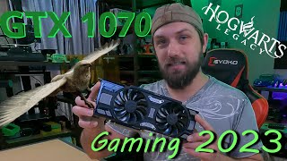 GTX 1070 Still Worth Buying 2023 Can it Run Hogwarts Legacy [upl. by Amice]