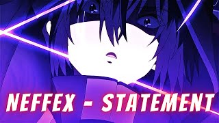 Shadows Symphony「AMV」 Statement  NEFFEX [upl. by Acenahs]