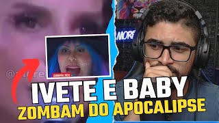 IVETE E BABY ZOMBAM DO APOCALIPSE [upl. by Moretta]