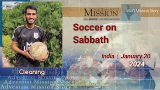 Adventist Mission Story  Jan 20 2024  Youth amp Adult Mission Report  Soccer on Sabbath [upl. by Alcock]