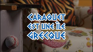 Caraquet est une île grecque [upl. by Eniad]