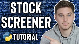 How To Build a Stock Screener  Python For Finance Episode 3 [upl. by Garv696]