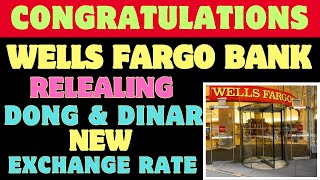 Iraqi dinar 🔥Wells Fargo Bank Done  Iraqi Dinar amp Vietnamese Dong Investment Update 12 October 2024 [upl. by Zarah]