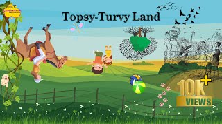 TopsyTurvy Land Poem  Primary Education  Lyrical [upl. by Nugent]