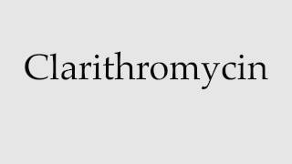 How to Pronounce Clarithromycin [upl. by Atipul]