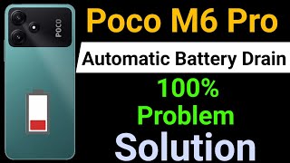 Poco M6 Pro 5G Battery Drain Problem  How to Solve Battery Drain Problem in Poco M6 Pro 5G [upl. by Ppilihp713]