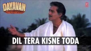 Dil Tera Kisne Toda Full Song Audio  Dayavan  Vinod Khanna Feroz Khan [upl. by Asyen78]