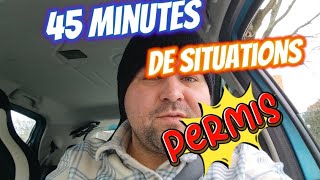 45 MINUTES DE SITUATIONS POUR AVOIR LE PERMIS VA TELLE RÉUSSIR [upl. by Semela545]