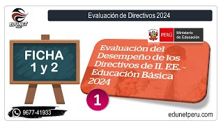 Evaluación del Desempeño de los Directivos de II EE 2024  Ficha 1 y 2 [upl. by Lamoree114]