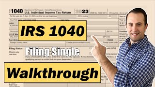 2023 IRS Form 1040 Walkthrough  Single No Dependents [upl. by Eirhtug]