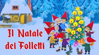 🎄🧚🏼‍♂️ Il NATALE dei FOLLETTI  Storia illustrata di Natale per Bambini 📖📕 [upl. by Humble]