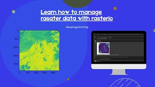 Introduction to Rasterio Python Tutorial For Beginners FSW 12 [upl. by Lawler551]