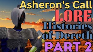 Asherons Call Lore The General Histories of Dereth Volume 2 amp 3 [upl. by Naujat652]