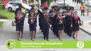 Eisenbahnermusik Grieskirchen  Bezirksmusikfest Gaspoltshofen 2016  Marschmusik  Blasmusik [upl. by Lenwood79]