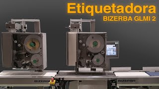 Etiquetadora BIZERBA GLMI 2 [upl. by Edwina]