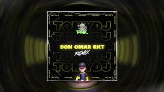 Don Omar RKT  Tomy DJ x DjPirata GONRMX [upl. by Eugenie457]