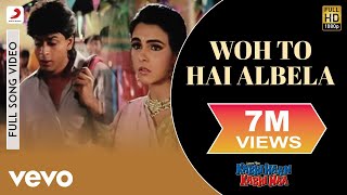 Woh To Hai Albela Full Video  Kabhi Haan Kabhi NaaShah Rukh KhanSuchitraKumar Sanu [upl. by Aret418]