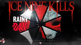 Ice Nine Kills  Rainy Day Thunderwolf Remix [upl. by Hgielrebmik630]