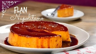 Cómo hacer Flan Napolitano Tradicional [upl. by Bonnie]