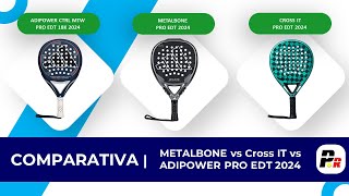 🥎 Análisis Comparativo Palas Adidas PRO EDT 2024 🔵Metalbone vs ADIPOWER vs Cross IT🟢 [upl. by Yzeerb880]