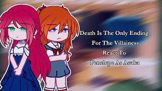 Death Is The Only Ending For The Villainess React To Penelope As Asuka My AU🚫 2 [upl. by Higley]