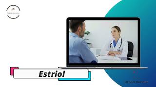 Estriol  Medicine Information [upl. by Margareta]