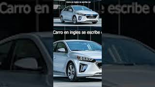 Como se dice Carro en Ingles [upl. by Ecnaralc]