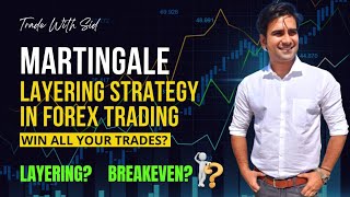 How to win all your trades Martingale layer Forex trading strategy explained [upl. by Meill]