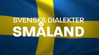 Svenska Dialekter – Småländska – Jönköpingsdialekt Jönköpingsmål Voice To Me [upl. by Eecyaj]