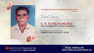 C K KUNJUKUNJU II FUNERAL SERVICE II 09082024 [upl. by Enirroc204]