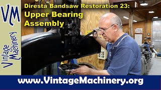 Diresta Bandsaw Restoration 23 Reassembling the Upper Band Saw Wheel Bearing Assembly [upl. by Angi]