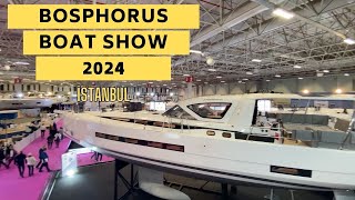 Bosphorus Boat Show 2024 İstanbul  71 Bölüm [upl. by Morlee]