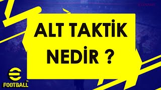 E FOOTBALL 2022  ALT TAKTİK NEDİR  NASIL AKTİF EDİLİR  efootball efootball2022 [upl. by Ahsienel]