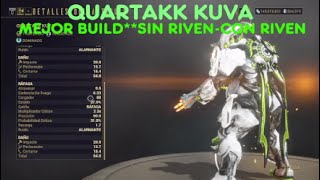 WARFRAMEQUARTAKK KUVAMEJORES BUILDSquotquotSIN RIVENquotCON RIVEN [upl. by Clayton]