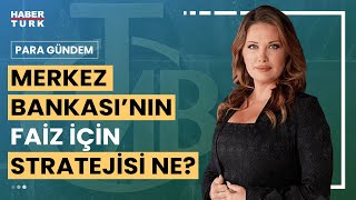 MB faiz artışında fren mi yapacak  Para Gündem  27 Kasım 2023 [upl. by Silrac]