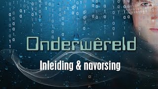 Onderwêreld 1 Inleiding en navorsing [upl. by Ailina]