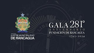 GALA ANIVERSARIO N°281 DE LA FUNDACIÓN DE RANCAGUA [upl. by Ladnyc]