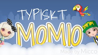 TYPISKT MOMIO [upl. by Claresta]