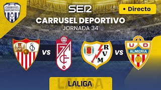 ⚽️ SEVILLA FC vs GRANADA CF amp RAYO VALLLECANO vs UD ALMERÍA  EN DIRECTO LaLiga 2324  Jornada 34 [upl. by Bethany230]