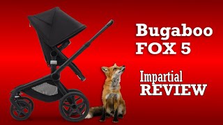 Bugaboo Fox 5 An Impartial Review Mechanics Comfort Use [upl. by Ehud441]