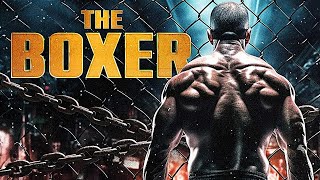 THE BOXER  HD ACTION MOVIE  FULL FREE FIGHTING FILM IN ENGLISH  V MOVIES [upl. by Nnahsal]